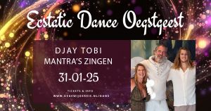 31 januari: Mantra's zingen & Ecstatic Dance | Djay Tob