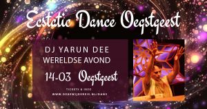 14 March, CBC workshop & Ecstatic Dance with DJ Yarun Dee
